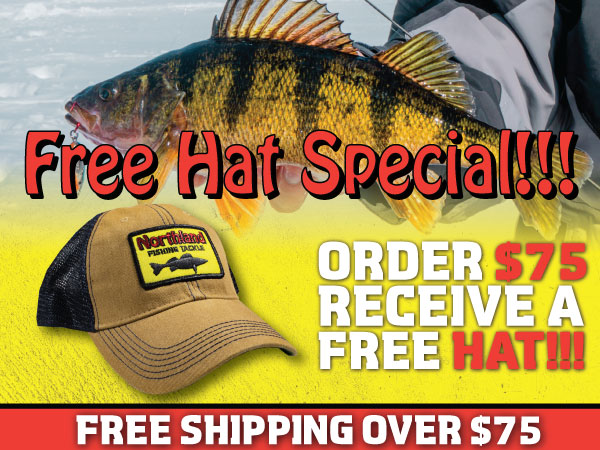 Spend $75, get FREE Shipping and a FREE Northland Fishing Tackle hat.