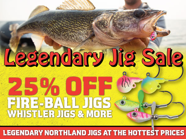 Northland Fishing Tackle Fire-Ball and Whistler Jig Sale, 25% off these legendary walleye fishing jigs.
