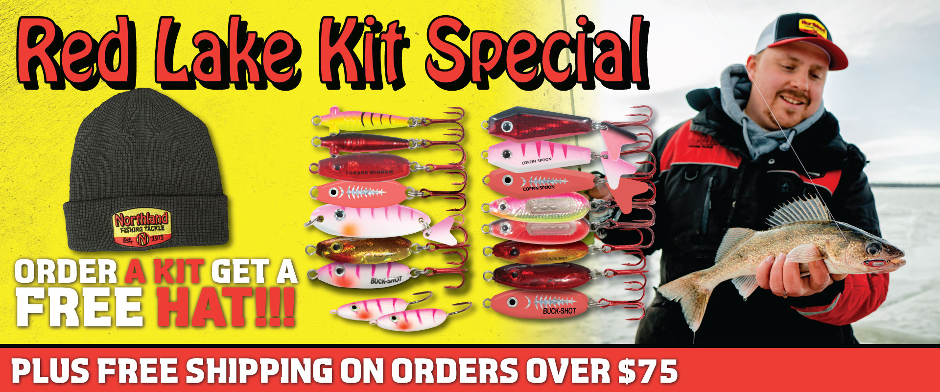 Buy a Red Lake Ice Fishing Tackle Kit, and get a Free Northland Fishing Tackle stocking hat and FREE shipping.