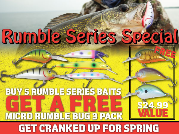 Buy 5 Rumble Series walleye crankbaits, get a FREE Northland Fishing Tackle Micro Bug crankbait 3 pack.